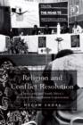 Image for Religion and conflict resolution: Christianity and South Africa&#39;s Truth and Reconciliation Commission
