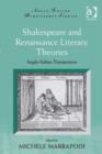 Image for Shakespeare and Renaissance literary theories: Anglo-Italian transactions