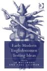 Image for Early modern Englishwomen testing ideas