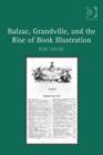 Image for Balzac, Grandville, and the rise of book illustration