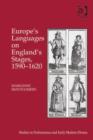 Image for Europe&#39;s languages on England&#39;s stages, 1590-1620