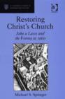 Image for Restoring Christ&#39;s church: John a Lasco and the Forma ac ratio