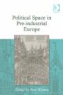 Image for Political space in pre-industrial Europe