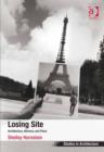 Image for Losing site: architecture, memory and place