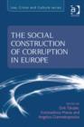 Image for The social construction of corruption in Europe