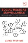 Image for Social media as surveillance: rethinking visibility in a converging world