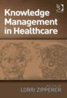 Image for Knowledge management in health care