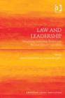 Image for Law and Leadership: Integrating Leadership Studies Into the Law School Curriculum