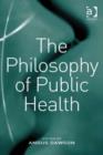 Image for The philosophy of public health