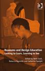 Image for Museums and design education: looking to learn, learning to see