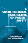 Image for A socio-cultural perspective on patient safety