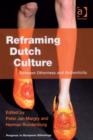 Image for Reframing Dutch culture: between otherness and authenticity