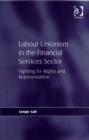 Image for Labour unionism in the financial services sector: fighting for rights and representation