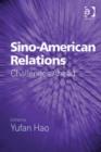 Image for Sino-American relations: challenges ahead