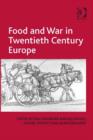 Image for Food and war in twentieth century Europe