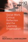 Image for Social work, critical reflection and the learning organization