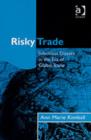 Image for Risky trade: infectious disease in the era of global trade