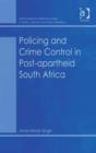 Image for Policing and crime control in post-apartheid South Africa