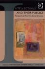 Image for Intellectuals and their publics: perspectives from the social sciences
