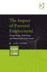 Image for The impact of parental employment: young people, well-being and educational achievement