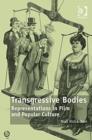 Image for Transgressive bodies: representations in film and popular culture