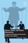 Image for Status, Power and Ritual Interaction: A Relational Reading of Durkheim, Goffman and Collins