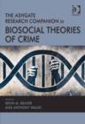 Image for The Ashgate Research Companion to Biosocial Theories of Crime