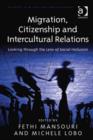 Image for Migration, citizenship and intercultural relations: looking through the lens of social inclusion