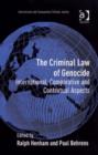 Image for The criminal law of genocide: international, comparative and contextual aspects