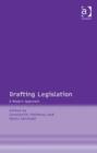 Image for Drafting legislation: a modern approach