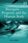 Image for Bioequity - Property and the Human Body