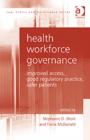 Image for Health workforce governance: improved access, good regulatory practice, safer patients