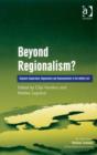 Image for Beyond regionalism?: regional cooperation, regionalism and regionalization in the Middle East