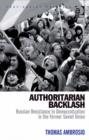 Image for Authoritarian backlash: Russian resistance to democratization in the former Soviet Union
