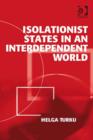 Image for Isolationist states in an interdependent world