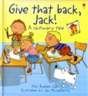 Image for Give that back, Jack!
