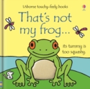 Image for That's not my frog--
