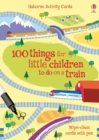 Image for 100 things for little children to do on a train