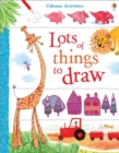 Image for Usborne Book of Lots of Things to Draw