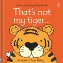 Image for That's not my tiger --