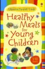 Image for Usborne Parents&#39; Cards : Healthy Meals for Young Children: 2-10 Years