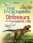 Image for First encyclopedia of dinosaurs and prehistoric life