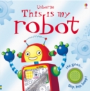 Image for This is my robot