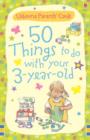 Image for 50 Things to Do with Three-year-olds
