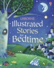Image for Usborne illustrated stories for bedtime
