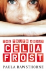 Image for The truth about Celia Frost