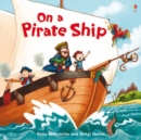 On a pirate ship. - Courtauld, Sarah (EDFR)