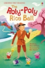 Image for The roly-poly rice ball  : a Japanese fairy tale