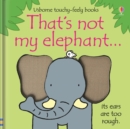 Image for That's not my elephant--