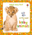 Image for Baby&#39;s very first little book of baby animals